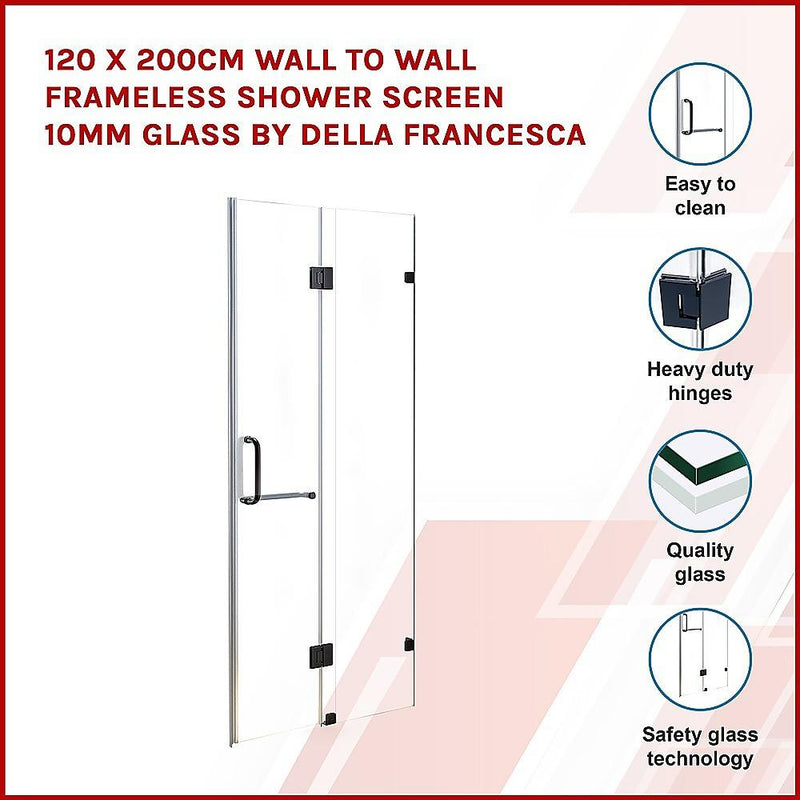 120 x 200cm Wall to Wall Frameless Shower Screen 10mm Glass By Della Francesca - John Cootes