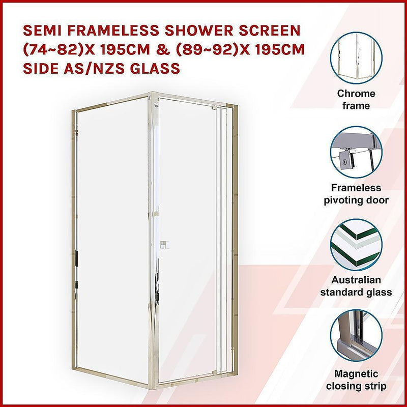 Semi Frameless Shower Screen (74~82)x 195cm & (89~92)x 195cm Side AS/NZS Glass - John Cootes