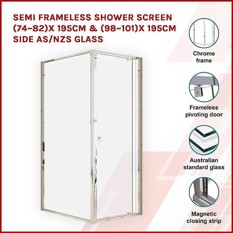 Semi Frameless Shower Screen (74~82)x 195cm & (98~101)x 195cm Side AS/NZS Glass - John Cootes