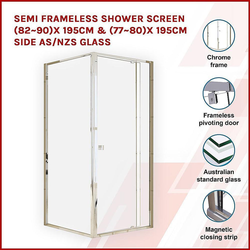 Semi Frameless Shower Screen (82~90)x 195cm & (77~80)x 195cm Side AS/NZS Glass - John Cootes
