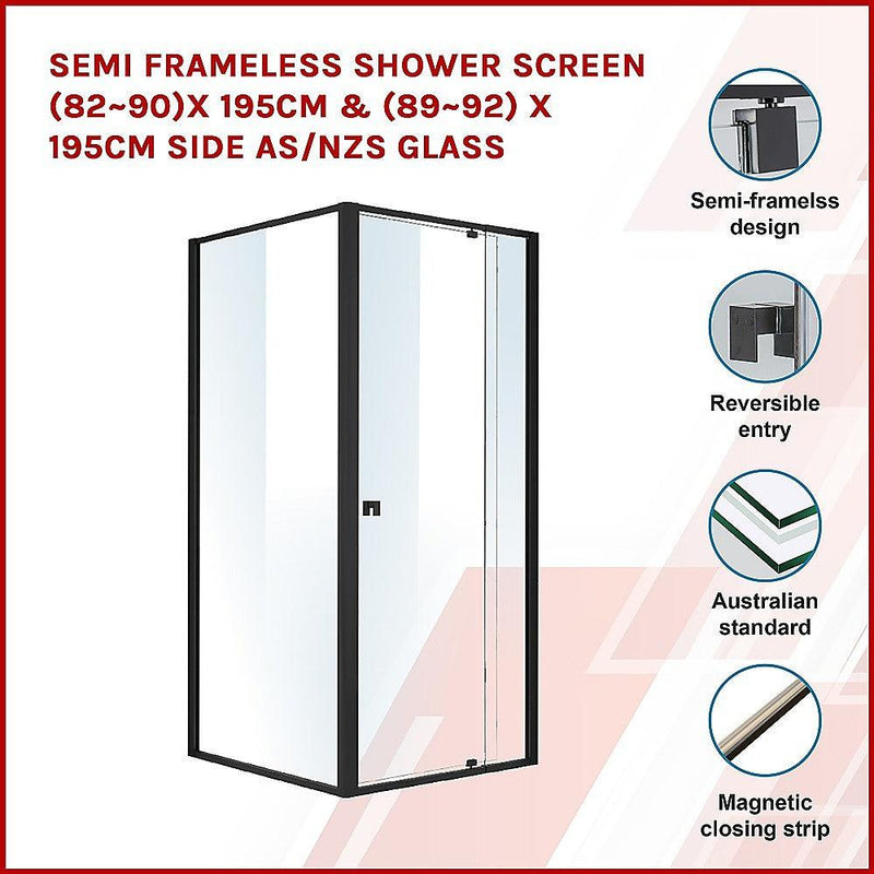 Semi Frameless Shower Screen (82~90)x 195cm & (89~92)x 195cm Side AS/NZS Glass - John Cootes