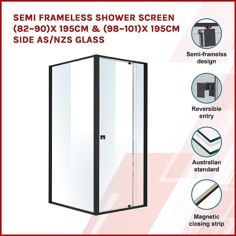 Semi Frameless Shower Screen (82~90)x 195cm & (98~101)x 195cm Side AS/NZS Glass - John Cootes