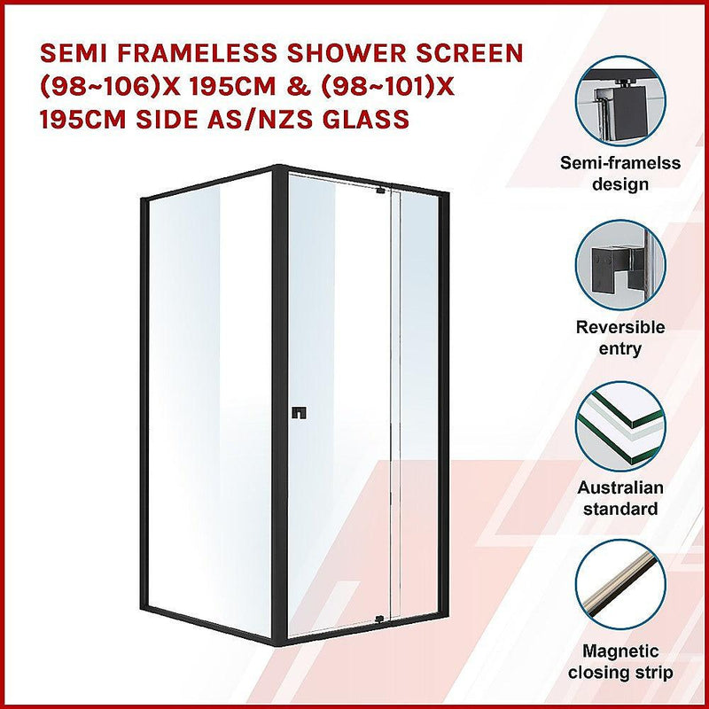 Semi Frameless Shower Screen (98~106)x 195cm & (98~101)x 195cm Side AS/NZS Glass - John Cootes